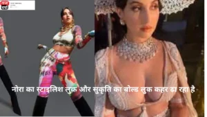 nora ka stailish luk aur sukrti ka bold luk kahar dha raha hai