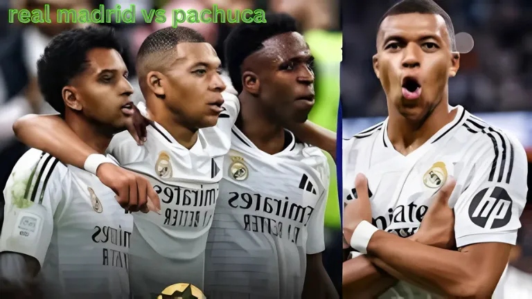 real madrid vs pachuca: आप रियल मैड्रिड और पचुका के बीच रोमांचक मुकाबला