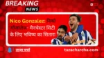 Nico Gonzalez: निको गोंजालेज- मैनचेस्टर सिटी के लिए भविष्य का सितारा